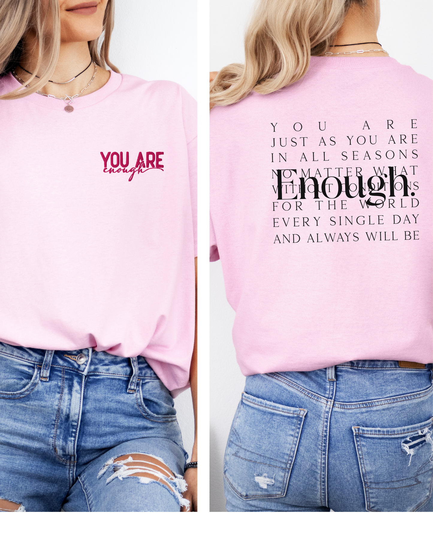 You Are Enough Always' T-shirt.