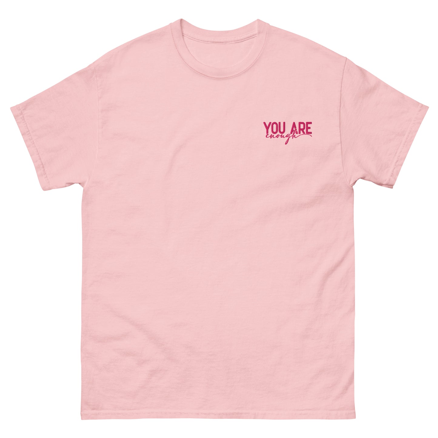 You Are Enough Always' T-shirt.