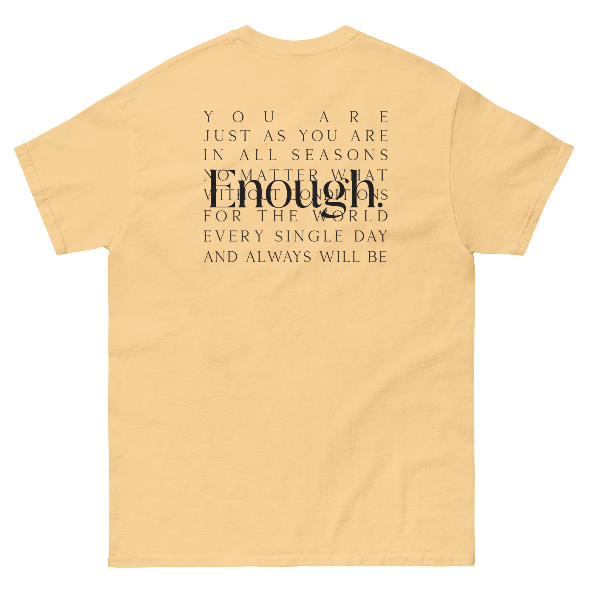 You Are Enough Always' T-shirt.